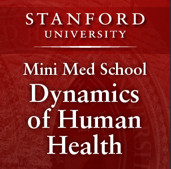 《斯坦福迷你醫學課堂:人類健康之動態》(Stanford Mini Med School : The Dynamics of Human Health)